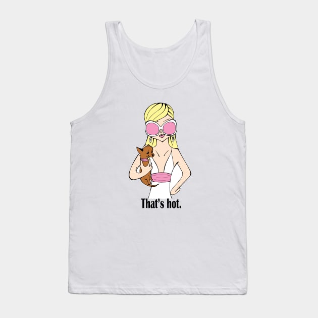 SOCIALITE FAN ART- THAT'S HOT Tank Top by cartoonistguy